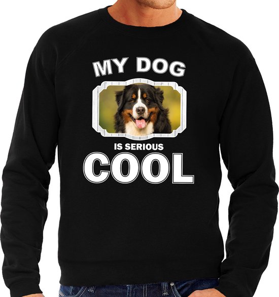 Berner sennen honden trui / sweater my dog is serious cool zwart - heren - Berner sennens liefhebber cadeau sweaters XXL