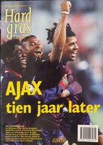 Hard Gras 42 Ajax Tien Jaar Later