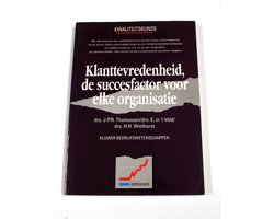 Klanttevredenheid,de succesfactor van deze tijd