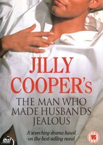 Jilly Cooper's The Man Who Made Husbands Jealous