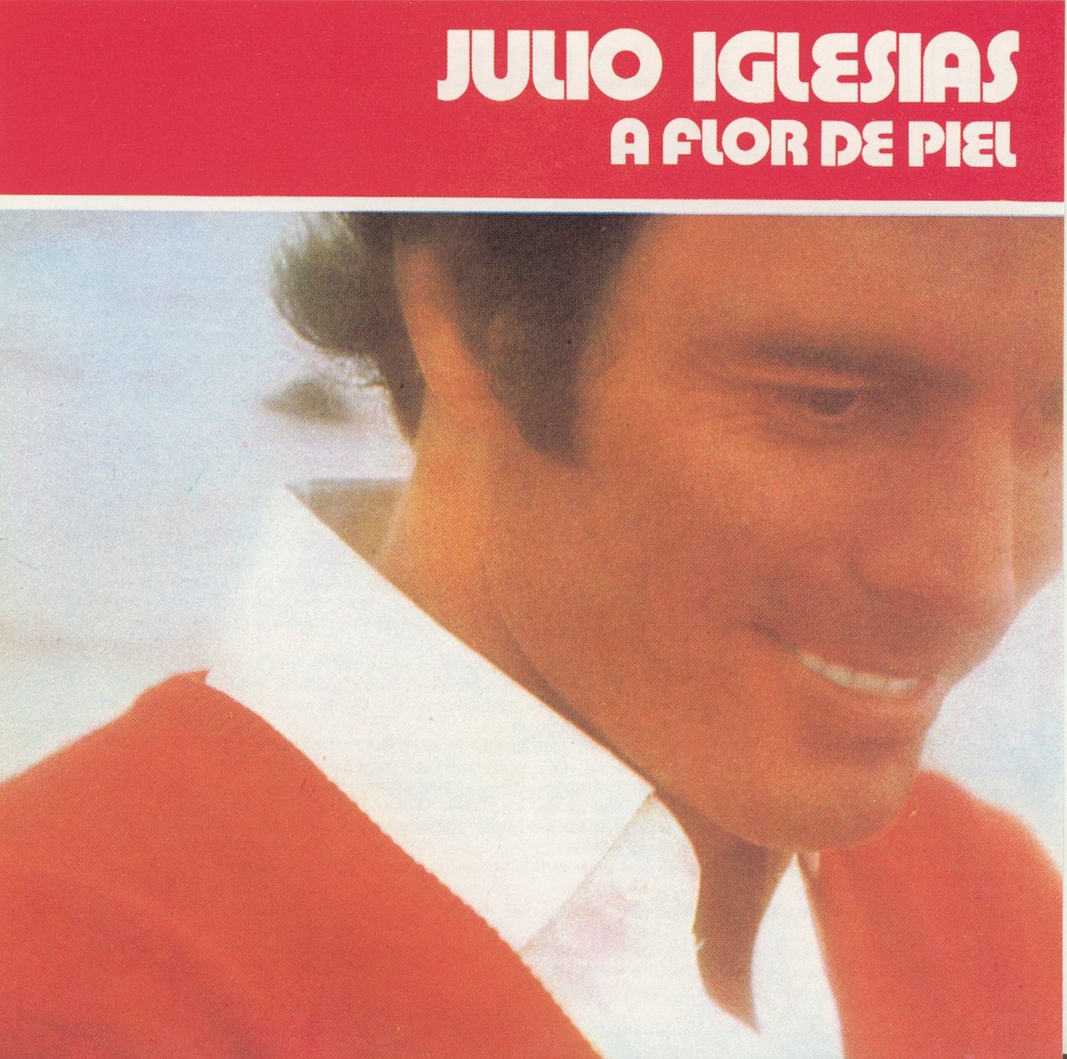 JULIO IGLESIAS A FLOR DE PIEL