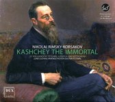 Nikolai Rimsky-Korsakov: Kashchey the Immortal