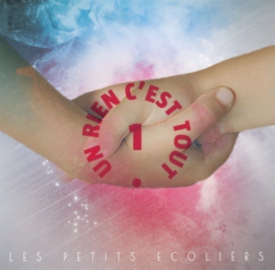 Les Petits Ecoliers - Un Rien C'est Tout (CD)