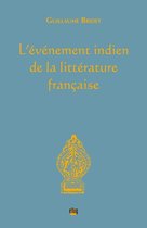 Vers l’Orient - L'événement indien de la littérature française