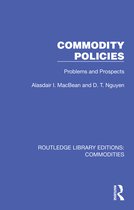 Routledge Library Editions: Commodities- Commodity Policies