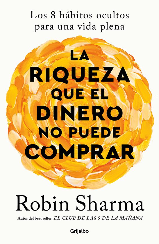 La riqueza que el dinero no puede comprar / The Wealth Money ... - cover