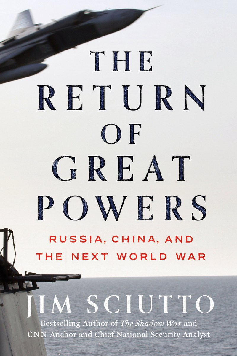 The Return of Great Powers - Jim Sciutto