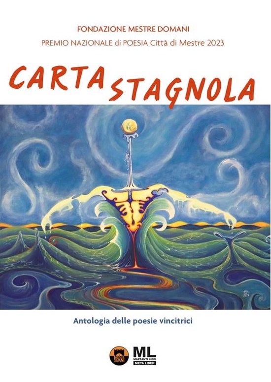 Carta stagnola. Premio Nazionale di Poesia Città di Mestre 2023 (Meta