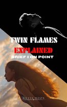 Twin Flame Newbies - Twin Flames Explained