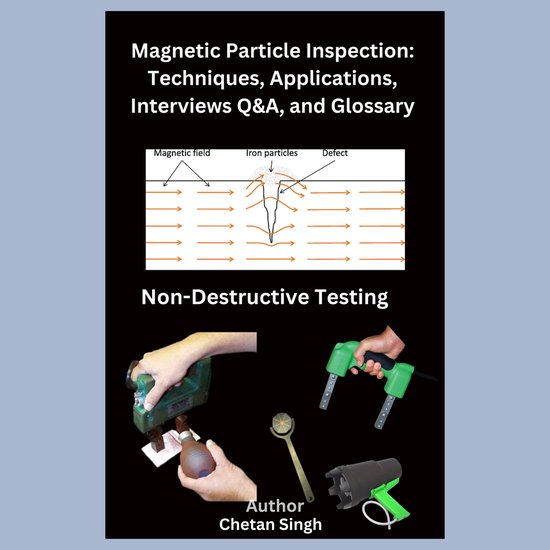 Magnetic Particle Inspection: Techniques, Applications, Inte ... - cover