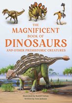 The Magnificent Book of - The Magnificent Book of Dinosaurs