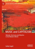 Critical Political Theory and Radical Practice - MUSIC and CAPITALISM