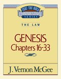 Genesis Chapters 16-33