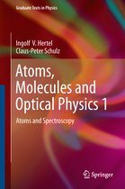 Atoms Molecules and Optical Physics 1