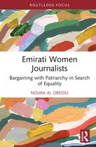 Routledge Focus on Journalism Studies- Emirati Women Journalists