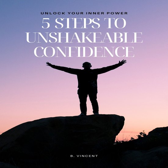 5 Steps to Unshakeable Confidence - cover