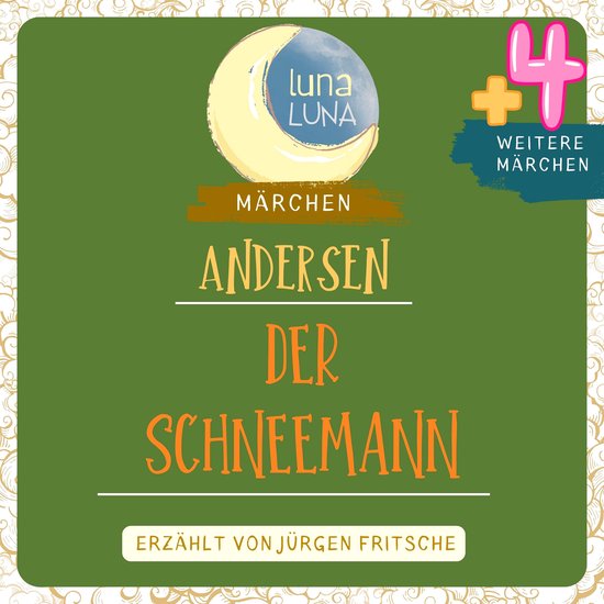 Der Schneemann plus vier weitere Märchen von Hans Christian ... - cover