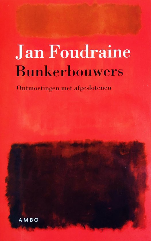 Bunkerbouwers - Ontmoetingen met afgeslotenen - cover