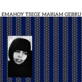 Emahoy Tsege-Mariam Gebru - Emahoy Tsege Mariam Gebru (CD)