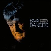 BMX Bandits - Dreamers On The Run (CD)