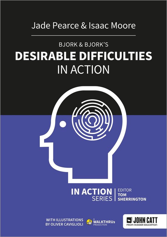 Bjork & Bjork’s Desirable Difficulties in Action - cover