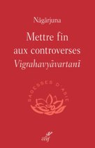 Religions - Mettre fin aux controverses - Vigrahavyavartani