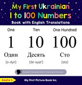 Teach & Learn Basic Ukrainian words for Children 20 - My First Ukrainian 1 to 100 Numbers Book with English Translations