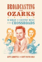 Ozarks Studies- Broadcasting the Ozarks
