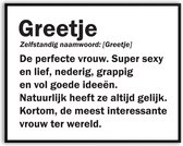 Greetje betekenis Grappig Fotolijst met glas 50 x 70 cm - Cadeau - Kado - Grappige foto - Poster voor verjaardag - Canvas - Schilderij - incl ophangsysteem