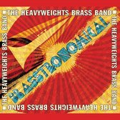 The Heavyweights Brass Band - Brasstronomical (CD)
