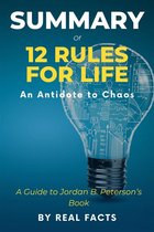 Summary of 12 Rules For Life: An Antidote to Chaos