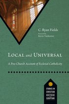 Studies in Christian Doctrine and Scripture - Local and Universal