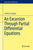 Problem Books in Mathematics - An Excursion Through Partial Differential Equations