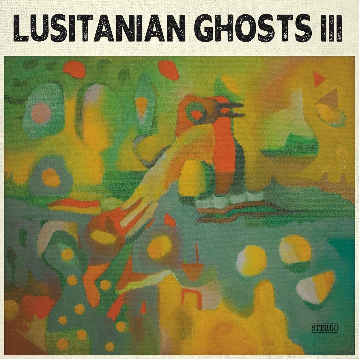 Lusitanian Ghosts - Lusitanian Ghosts III (LP)