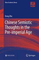 China Academic Library- Chinese Semiotic Thoughts in the Pre-imperial Age