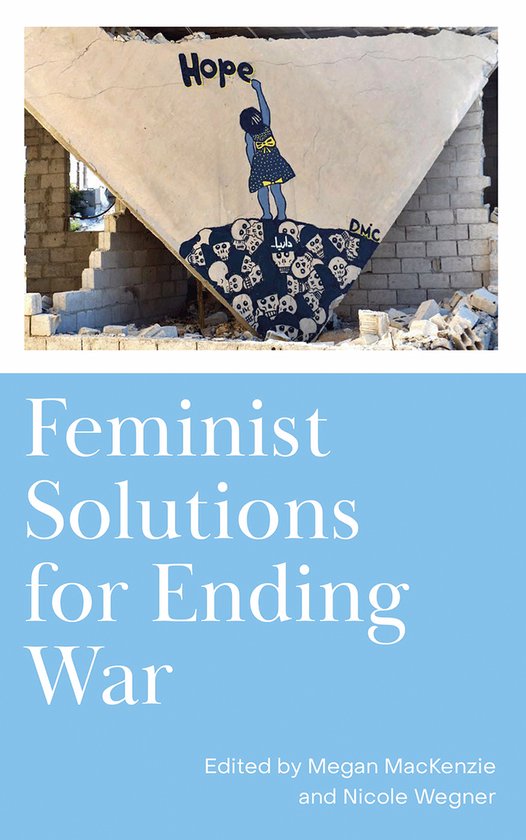 Feminist Solutions for Ending War - cover