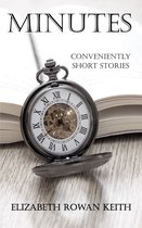 Minutes: Conveniently Short Stories