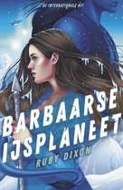 Barbaren van de ijsplaneet 1 - Barbaarse ijsplaneet
