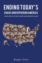 Ending Today’s Chaos And Repairing America