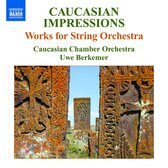 Caucasian Chamber Orchestra, Uwe Berkemer - Caucasian Impressions: Works For String Orchestra (CD)