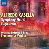 Orchestra Sinfonica Di Roma, Francesco La Vecchia - Alfredo Casella: Symphony No. 3 / Elegia Eroica (CD)