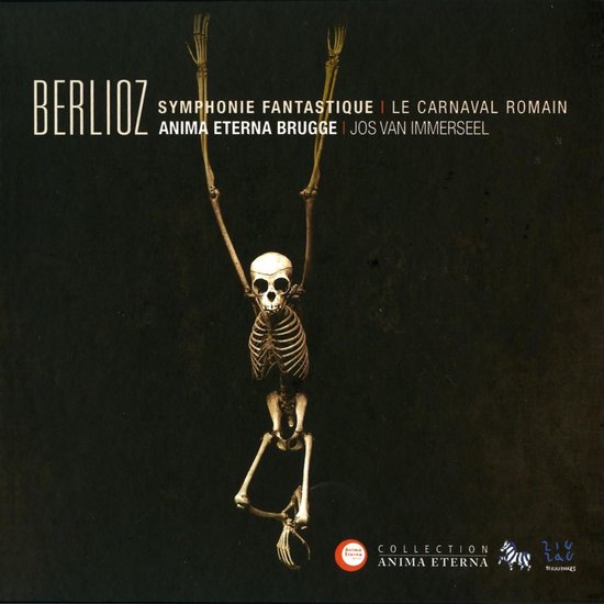 Anima Eterna Brugge, Jos Van Immerseel - Berloiz: Symphonie Fantastique | Le Carnaval Romain (CD)