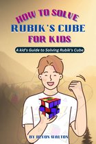 How to Solve Rubik's Cube for Kids
