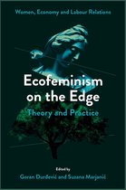 Women, Economy and Labour Relations - Ecofeminism on the Edge