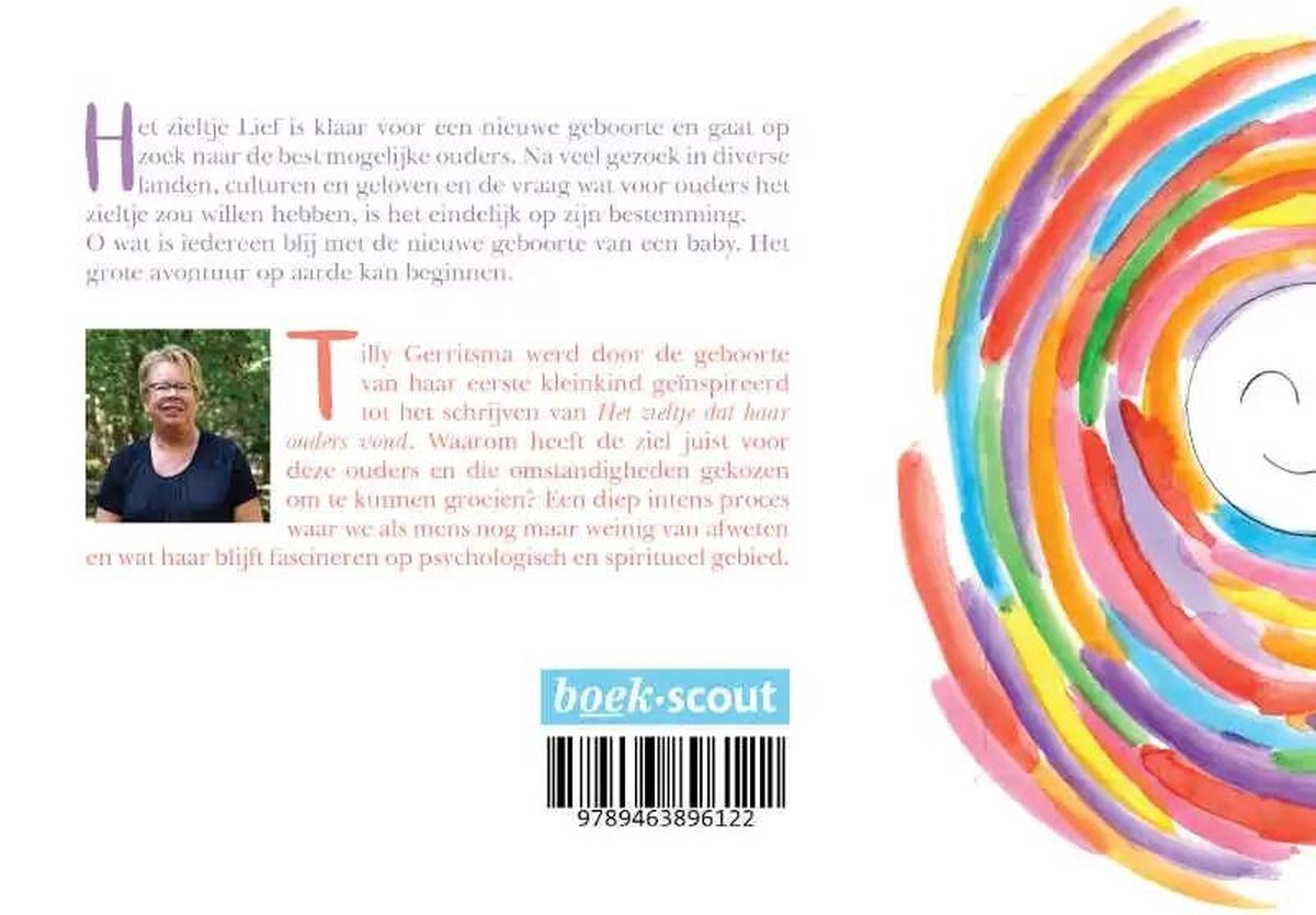 Het zieltje dat haar ouders vond - Spiritualiteit, zingeving en reïncarnatie uitgelegd aan ouders en kinderen - back cover