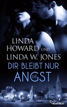 Romance trifft Spannung - Die besten Romane von Linda Howard bei beHEARTBEAT 15 - Dir bleibt nur die Angst