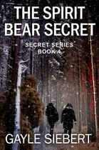 Secrets 4 - The Spirit Bear Secret
