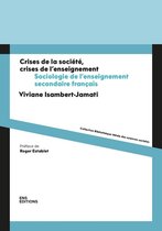 Bibliothèque idéale des sciences sociales - Crises de la société, crises de l'enseignement