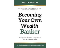 Becoming Your own Wealth Banker