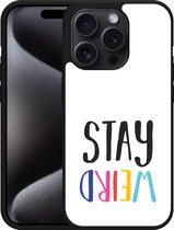 Cazy Hardcase Hoesje geschikt voor iPhone 15 Pro Stay Weird